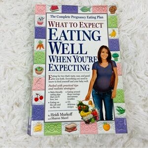 WHAT TO EXPECT eating well while your expecting pregnancy book